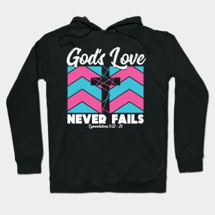 Christian Cross Gods Love Never Fail Bible Verse Hoodie